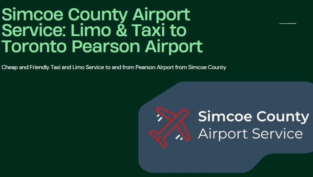 Simcoe County Airport Service: Limo & Taxi to Pearson Airport